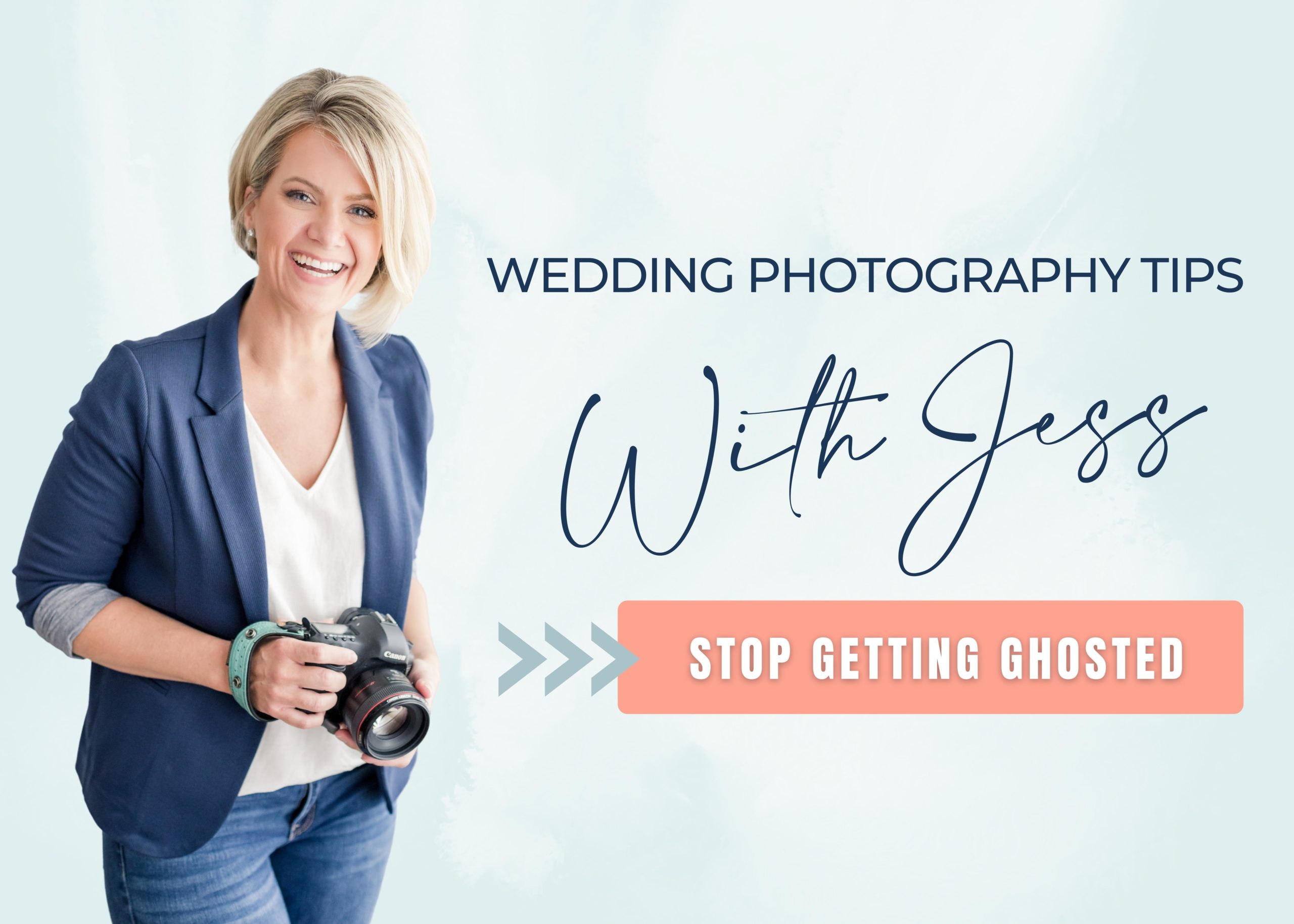 Wedding Photography Tips with Jess Stop Getting Ghosted Photography Five Fourteen